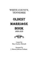 White County, Tennessee Oldest Marriage Book, 1809-1859