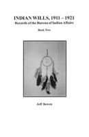 Indian Wills, 1911-1921 Book 2