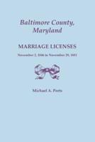 Baltimore County, Maryland, Marriage Licenses, November 2, 1846 to November 29, 1851