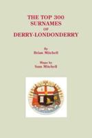 The Top 300 Surnames of Derry-Londonderry