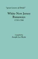 "Great Lovers of Drink": White New Jersey Runaways, 1720-1766
