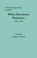 "smooth tongued and deceitful": White New Jersey Runaways, 1767-1783