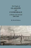 The People of Glasgow and Clydesdale at Home and Abroad 1800-1850