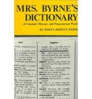 Mrs. Byrne's Dictionary of Unusual, Obscure and Preposterous Words