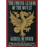 The Concise Lexicon of the Occult