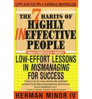 The Seven Habits of Highly Ineffective People
