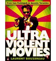 Ultraviolent Movies