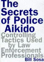 The Secrets of Police Aikido