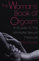 The Women's Book Of Orgasm
