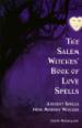 The Salem Witches' Book of Love Spells