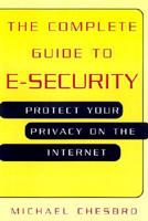 The Complete Guide to E-Security