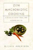 Zen Macrobiotic Cooking