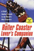 The Roller Coaster Lover's Companion