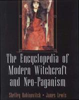 The Encyclopedia of Modern Witchcraft and Neo-Paganism