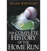 The Complete History of the Home Run