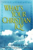What's Your Christian IQ?
