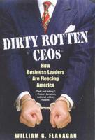 Dirty Rotten CEOs