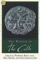 The Wisdom of the Celts