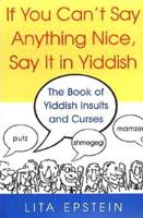 If You Can't Say Anything Nice, Say It in Yiddish