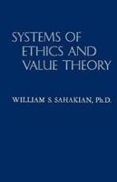 Systems of Ethics and Value Theory