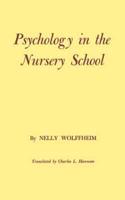 Psychology in the Nursery School