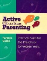 Active Christian Parenting Parents Guide