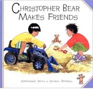 Christopher Bear Makes Friends