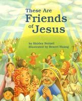 These Are the Friends of Jesus