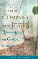 Keeping Company With Jesus