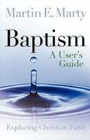 Baptism: A User's Guide