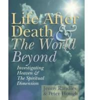 Life After Death and the World Beyond