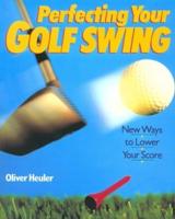 Perfecting Your Golf Swing