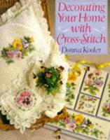 Decorating Your Home With Cross-Stitch