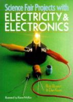 Science Fair Projects With Electricity & Electronics