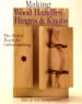 Making Wood Handles, Hinges & Knobs