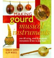 Making Gourd Musical Instruments