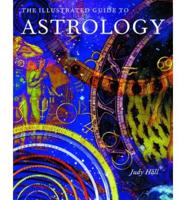 The Illustrated Guide to Astrology