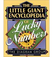 The Little Giant Encyclopedia of Lucky Numbers