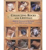 Collecting Rocks and Crystals