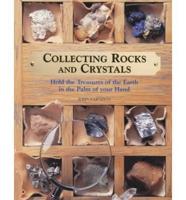 Collecting Rocks and Crystals