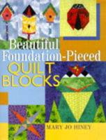 Beautiful Foundation-Pieced Quilt Blocks