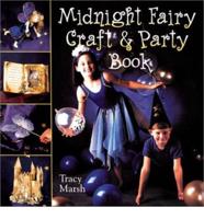 The Midnight Fairy Craft and Party Book