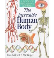 The Incredible Human Body