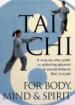 Tai Chi for Body, Mind & Spirit