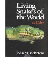 Living Snakes of the World in Color
