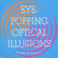 Eye-Popping Optical Illusions