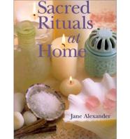 Sacred Rituals at Home