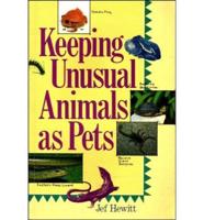 Keeping Unusual Animals as Pets
