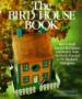The Bird House Book