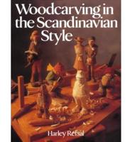 Woodcarving in the Scandinavian Style